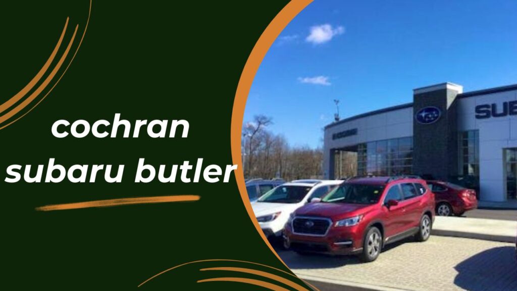 cochran subaru butler