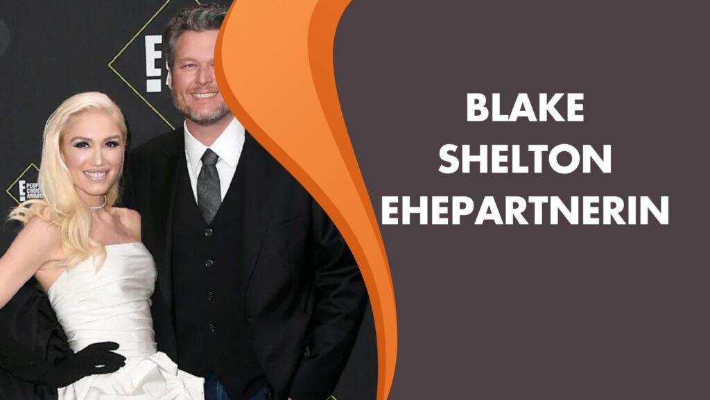 blake shelton ehepartnerin